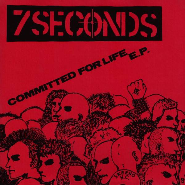 7 Seconds – Committed For Life E.P. (1983) Vinyl 7″ EP