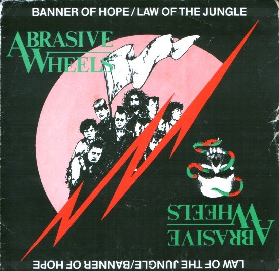 Abrasive Wheels – Banner Of Hope / Law Of The Jungle (2020) Vinyl Album 7″