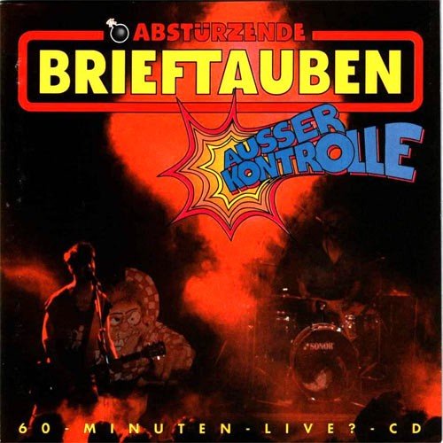 Abstürzende Brieftauben – Ausser Kontrolle (1992) CD Album