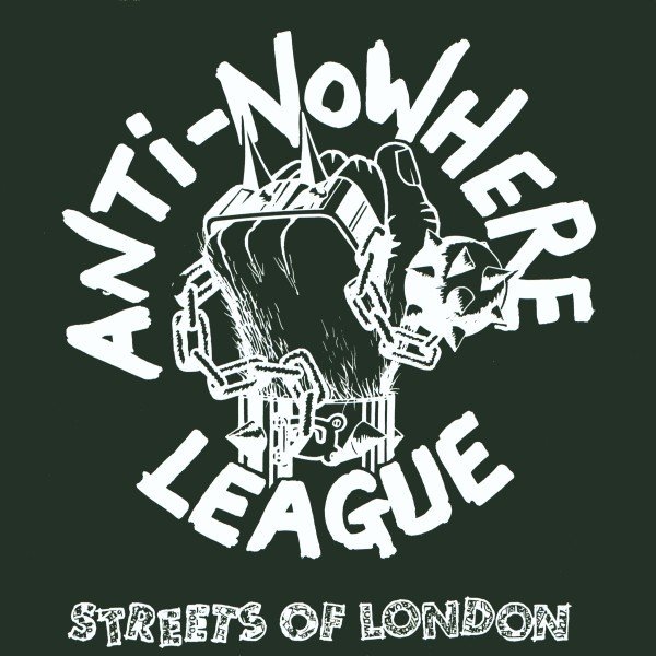 Anti-Nowhere League – Streets Of London (1981) Vinyl Album 7″