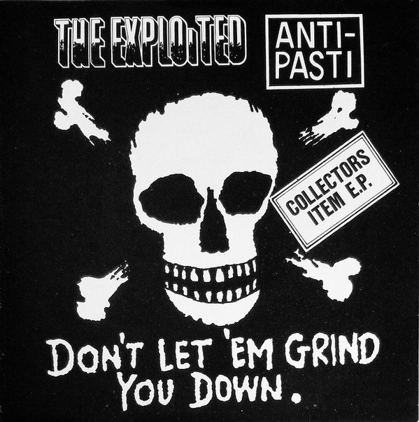 Anti-Pasti – Don’t Let ‘Em Grind You Down (2020) Vinyl 7″ EP