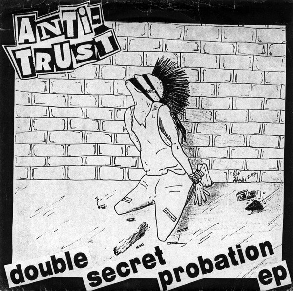 Anti-Trust – Double Secret Probation EP (1997) Vinyl 7″ EP