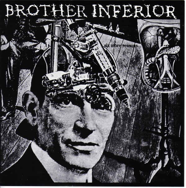 Brother Inferior – Six More Reasons (1998) Vinyl 7″ EP