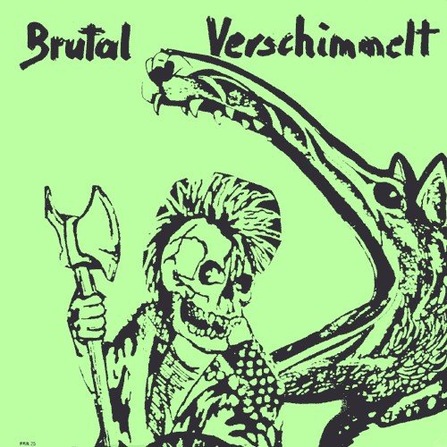 Brutal Verschimmelt – Brutal Verschimmelt (1983) Vinyl Album LP