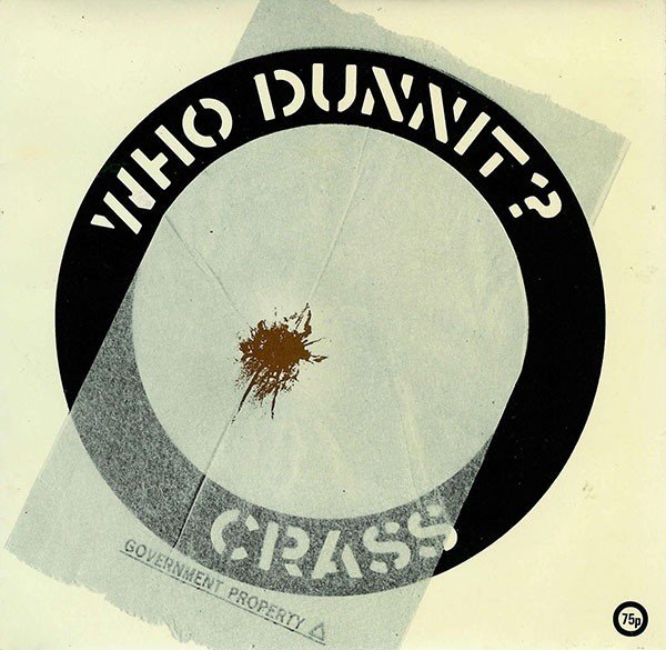 Crass – Who Dunnit? (1983) Vinyl 7″