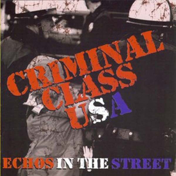 Criminal Class USA – Echos In The Street (2020) CD Album