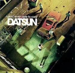 Datsun – Don’t Even Dare To Care (2020) CD Album