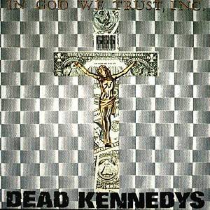 Dead Kennedys – In God We Trust, Inc. (1981) Vinyl 12″ EP Repress