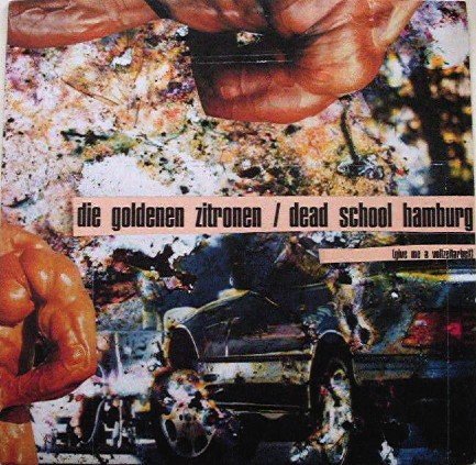 Die Goldenen Zitronen – Dead School Hamburg (Give Me A Vollzeitarbeit) (1998) Vinyl Album LP