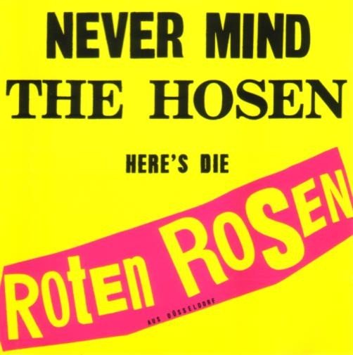 Die Roten Rosen – Never Mind The Hosen Here’s Die Roten Rosen (Aus Düsseldorf) (1987) CD Album Reissue