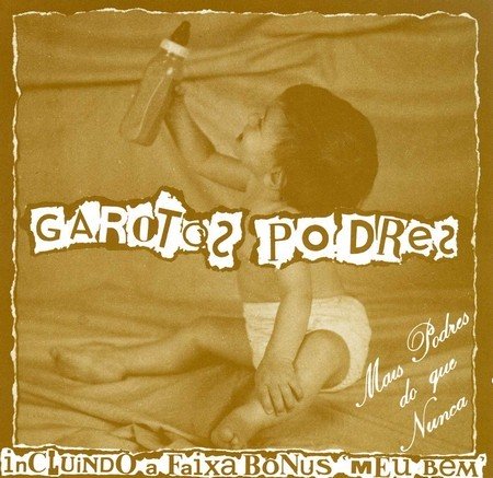 Garotos Podres – Mais Podres Do Que Nunca (1985) CD Album Reissue