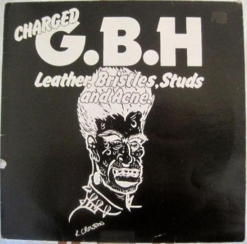 G.B.H. – Leather, Bristles, Studs And Acne. (1981) Vinyl 12″