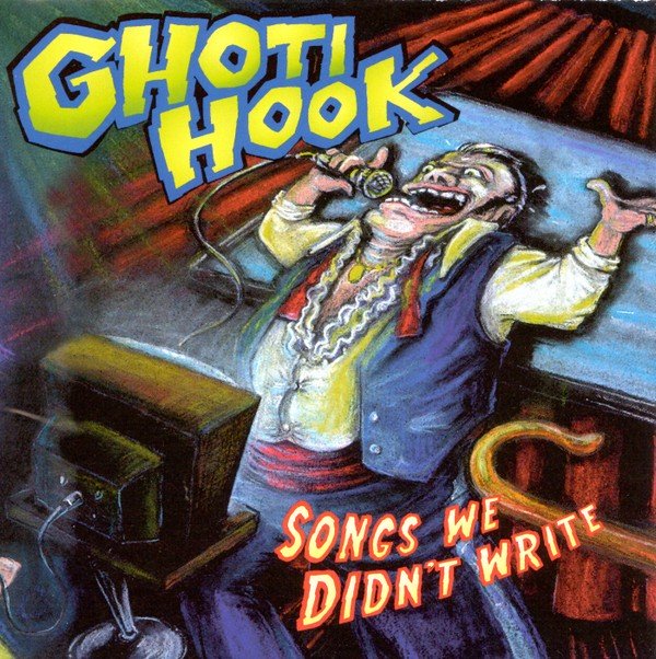 Ghoti Hook – Songs We Didn’t Write (1998) CD