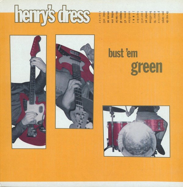 Henry’s Dress – Bust ’em Green (1996) Vinyl Album LP