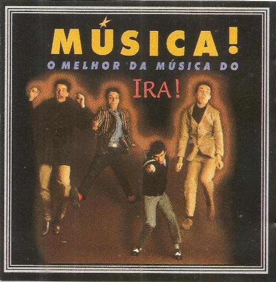 Ira! – Música! – O Melhor Da Música Do Ira! (2020) CD