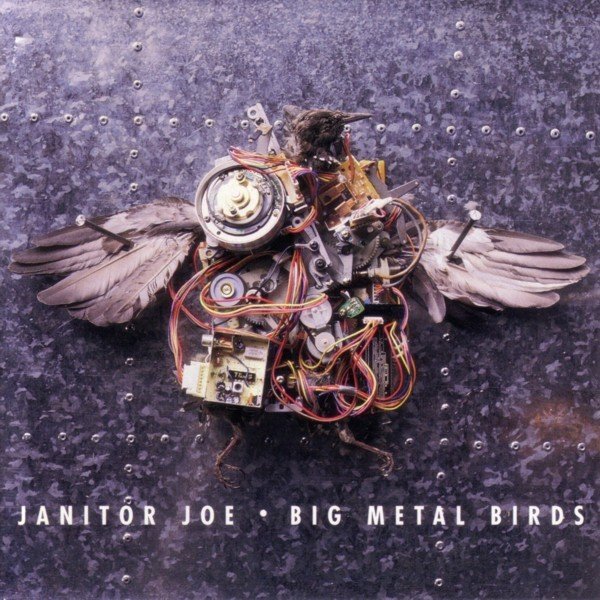 Janitor Joe – Big Metal Birds (1993) CD Album