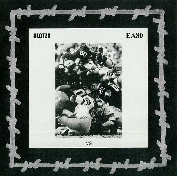 Klotzs – Klotzs Vs EA80 (2020) Vinyl 7″