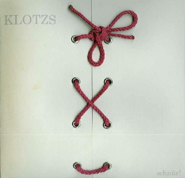 Klotzs – Schnür! (2020) Vinyl 7″