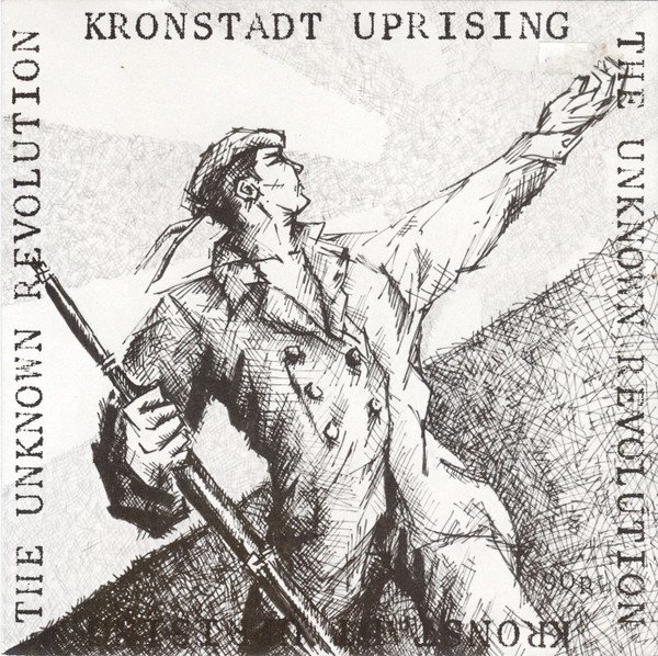 Kronstadt Uprising – The Unknown Revolution EP (1983) Vinyl 7″ EP