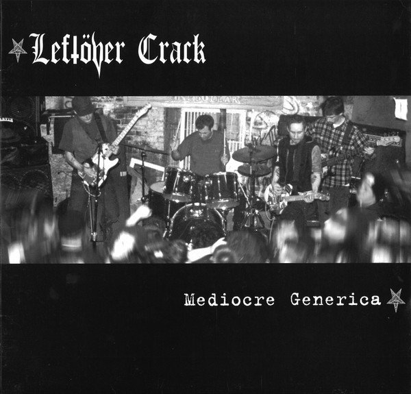 Leftöver Crack – Mediocre Generica (2020) Vinyl Album LP