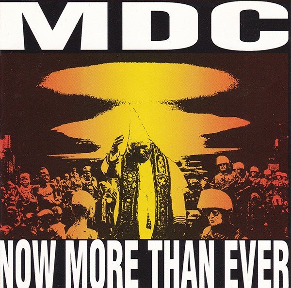 MDC – Now More Than Ever – Anthology 1980-2000 (2020) CD