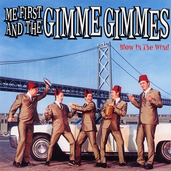 Me First & The Gimme Gimmes – Blow In The Wind (2001) CD Album