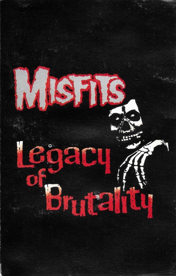 Misfits – Legacy Of Brutality (1985) Cassette Album