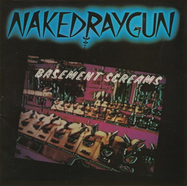 Naked Raygun – Basement Screams (1983) CD EP Reissue Remastered