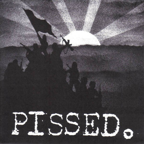 Pissed – Pissed. (2020) Vinyl 7″