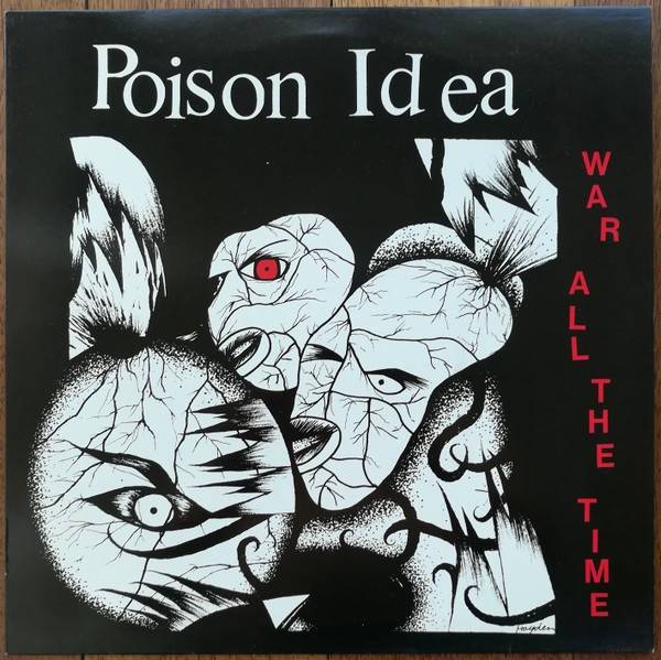 Poison Idea – War All The Time (1987) Vinyl Album LP