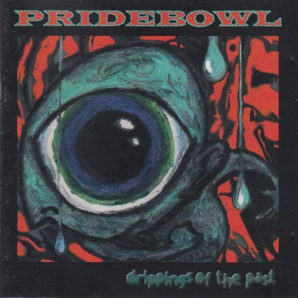 Pridebowl – Drippings Of The Past (1996) CD Album