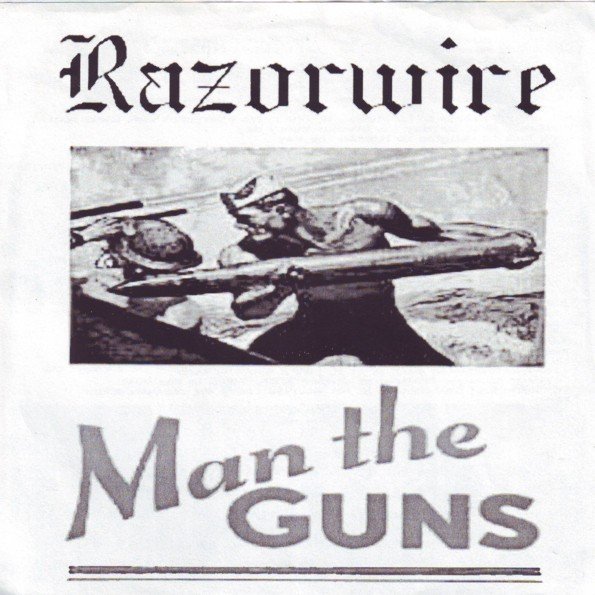 Razorwire – Man The Guns (2020) Vinyl Album 7″