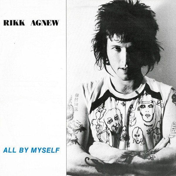 Rikk Agnew – All By Myself (1982) Vinyl Album LP