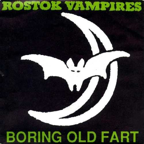 Rostok Vampires – Boring Old Fart (1990) Vinyl 7″