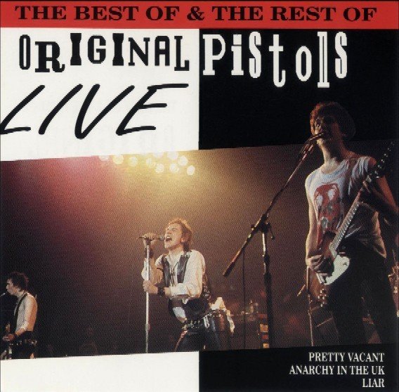 Sex Pistols – The Best Of & The Rest Of – Original Pistols Live (1985) CD