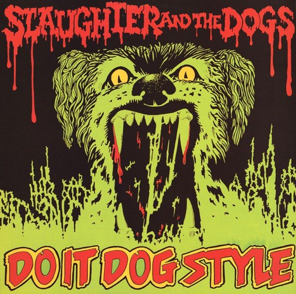 Slaughter And The Dogs – Do It Dog Style (1978) Vinyl Album LP Reissue