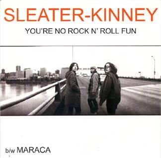 Sleater-Kinney – You’re No Rock N’ Roll Fun (2020) Vinyl Album 7″