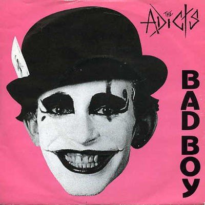 The Adicts – Bad Boy (1983) Vinyl Album 7″