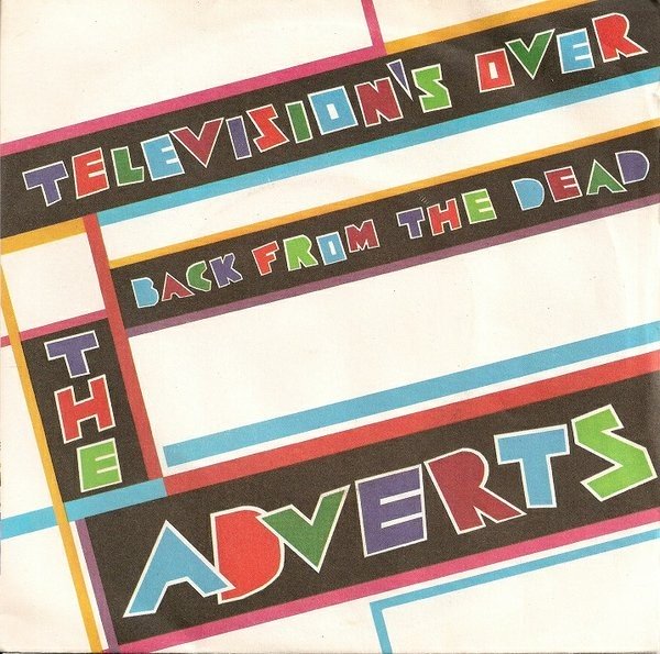 The Adverts – Television’s Over / Back From The Dead (1978) Vinyl Album 7″