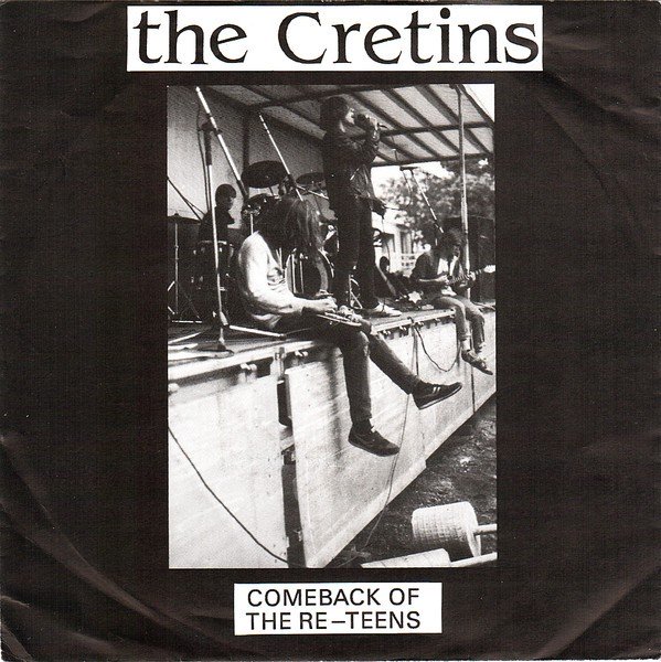 The Cretins – Comeback Of The Re-Teens (2020) Vinyl 7″