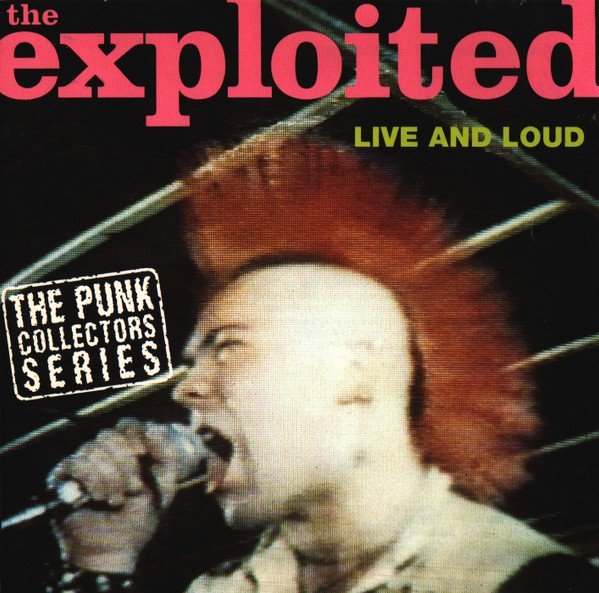 The Exploited – Live And Loud (1987) CD Album Reissue