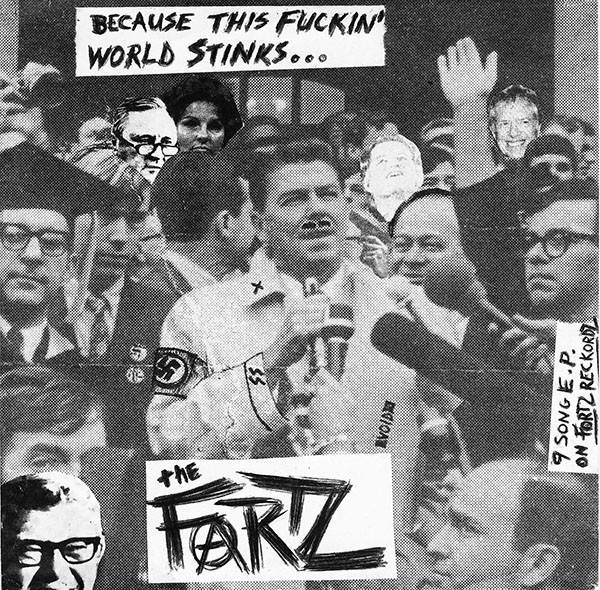 The Fartz – Because This Fuckin’ World Stinks… (1981) Vinyl 7″ EP Reissue