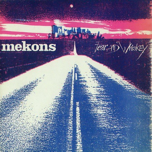 The Mekons – Fear And Whiskey (1985) CD