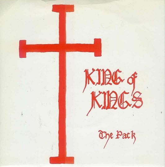 The Pack – King Of Kings (1979) Vinyl 7″