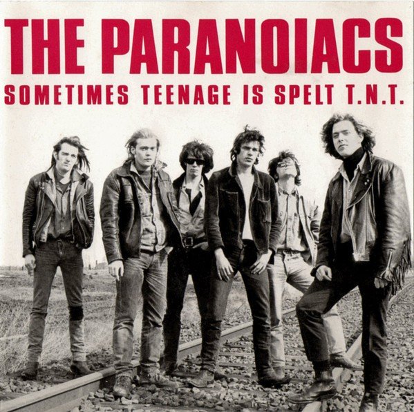 The Paranoiacs – Sometimes Teenage Is Spelt T.N.T. (1987) Vinyl Album LP