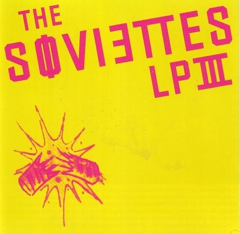 The Soviettes – LP III (2005) CD Album