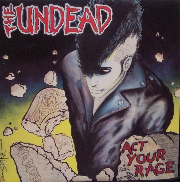 The Undead – Act Your Rage! (1989) Vinyl Album LP