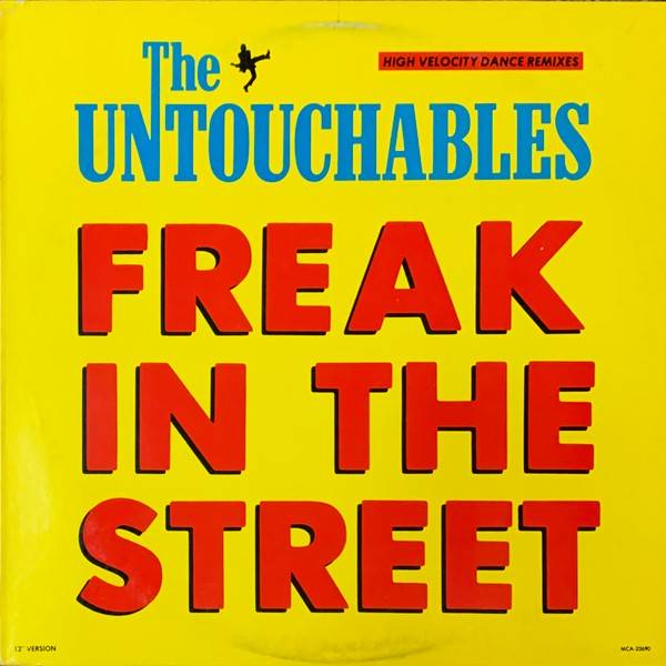 The Untouchables – Freak In The Street (1986) Vinyl 12″