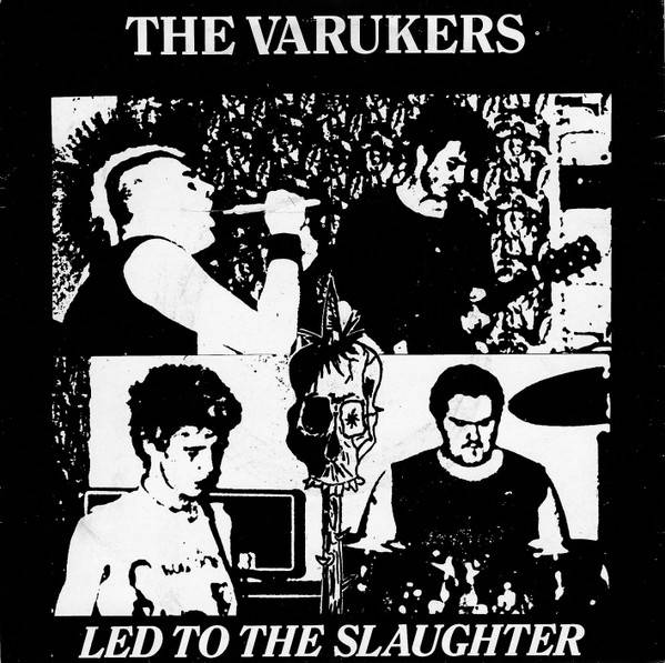 The Varukers – Led To The Slaughter (1984) Vinyl 7″