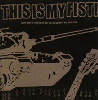 This Is My Fist – I Don’t Want To Startle You But They Are Going To Kill Most Of Us (2020) Vinyl 7″